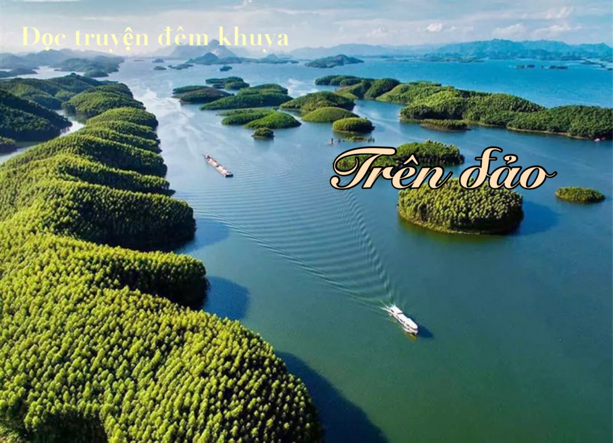 Truyện ngắn "Trên đảo" - Lạc lối ở đảo hoang